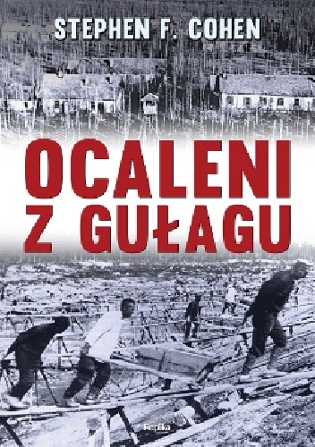 Okładka: Stephen F. Cohen - Ocaleni z Gułagu