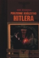 Okładka: Igor Witkowski - Podziemne królestwo Hitlera, tom 2