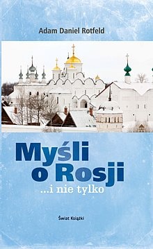 Okładka: Adam Daniel Rotfeld - Myśli o Rosji ... i nie tylko