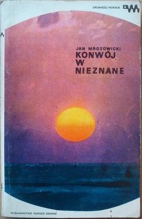 Okładka: Jan Mrozowicki - Konwój w nieznane