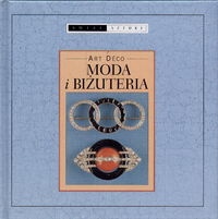 Okładka: Piotr Konieczny - Art déco. Moda i biżuteria