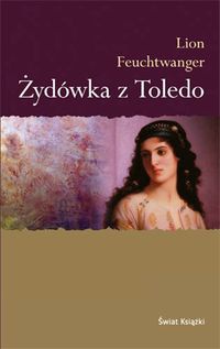 Okładka: Lion Feuchtwanger - Żydówka z Toledo