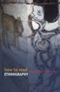 Okładka: P. Blasco - How to Read Ethnography