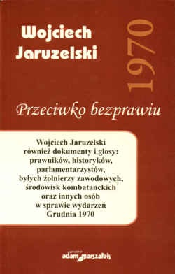 Okładka: Wojciech Jaruzelski - Przeciwko bezprawiu