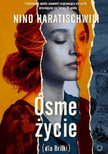 Okładka: Nino Haratischwili - Ósme życie (dla Brilki). Tom 1