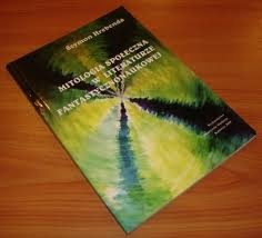 Okładka: Szymon Hrebenda - Mitologia społeczna w literaturze fantastycznonaukowej