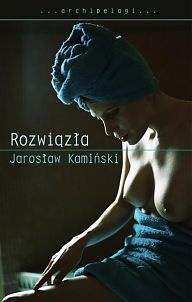 Okładka: Jarosław Kamiński - Rozwiązła