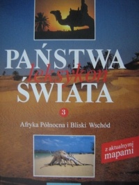 Okładka:  praca zbiorowa - Państwa świata. Leksykon. T. 3, Afryka Północna i Bliski Wschód
