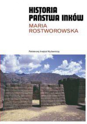 Okładka: Maria Rostworowska Tovar - Historia państwa Inków