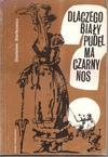 Okładka: Stanislav Starikovič - Dlaczego biały pudel ma czarny nos?