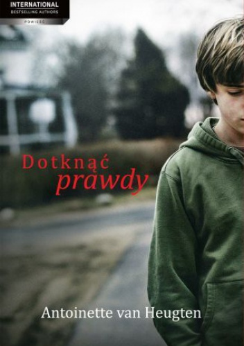 Okładka: Antoinette van Heugten - Dotknąć prawdy