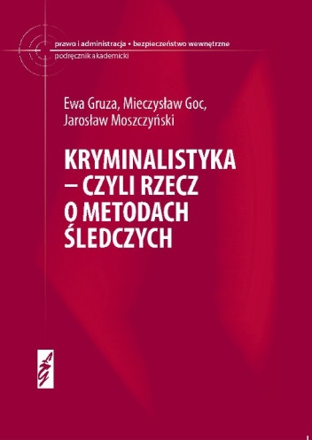 Okładka: Ewa Gruza - Kryminalistyka- czyli rzecz o metodach śledczych