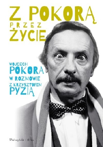Okładka: Krzysztof Pyzia - Z Pokorą przez życie