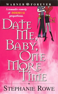 Okładka: Stephanie Rowe - Date Me, Baby, One More Time