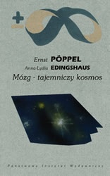 Okładka: Ernst Pöppel - Mózg - tajemniczy kosmos
