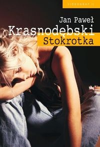 Okładka: Jan Paweł Krasnodębski - Stokrotka. Rok z życia narkomanki