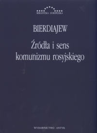 Okładka: Mikołaj Bierdiajew - Źródła i sens komunizmu rosyjskiego