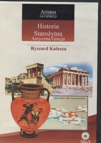 Okładka: Ryszard Kulesza - Historia Starożytna. Antyczna Grecja
