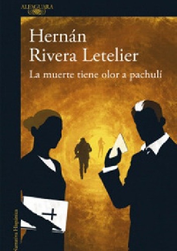 Okładka: Hernán Rivera Letelier - La muerte tiene olor a pachulí