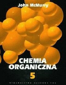 Okładka: John McMurry - Chemia organiczna T. V