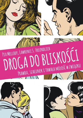 Okładka: Pia Mellody - Droga do bliskości. Prawda, szacunek i trwała miłość w związku