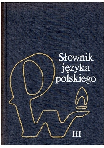 Okładka:  praca zbiorowa - Słownik języka polskiego. Tom 3