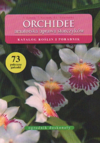 Okładka:  praca zbiorowa - Orchidee. Amatorska uprawa storczyków