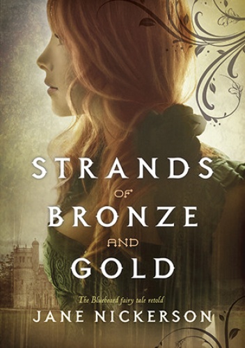 Okładka: Jane Nickerson - Strands of Bronze and Gold