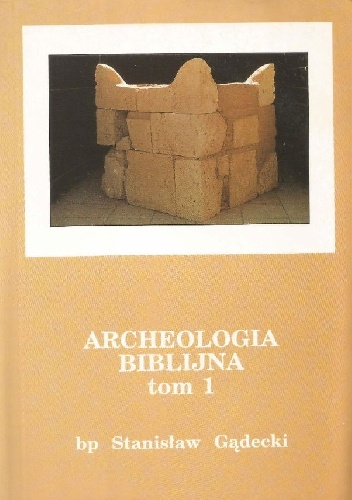 Okładka: Stanisław Gądecki - Archeologia biblijna