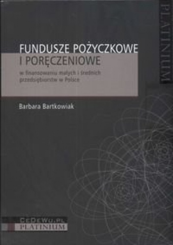 Okładka: Barbara Bartkowiak - Fundusze pożyczkowe i poręczeniowe