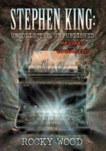 Okładka: Stephen King - Stephen King: Uncollected, Unpublished