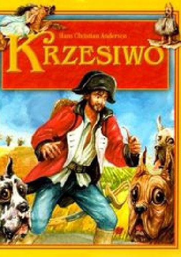 Okładka: Hans Christian Andersen - Krzesiwo