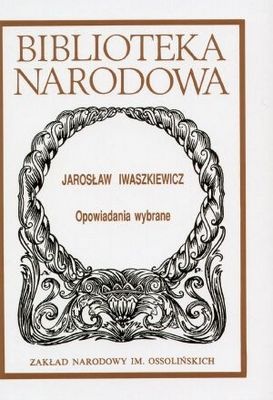 Okładka: Jarosław Iwaszkiewicz - Opowiadania wybrane