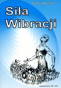 Okładka: Elżbieta Nowalska - Siła wibracji