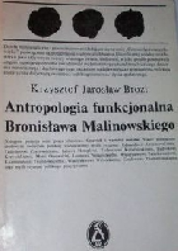 Okładka: Krzysztof Jarosław Brozi - Antropologia funkcjonalna Bronisława Malinowskiego