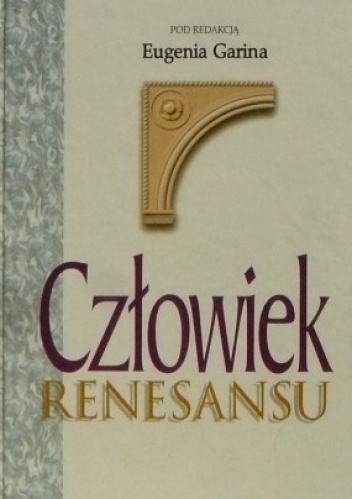 Okładka: Eugenio Garin - Człowiek Renesansu