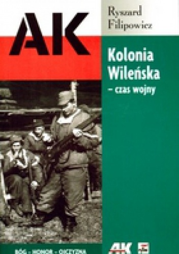 Okładka: Ryszard Filipowicz - KOLONIA WILEńSKA