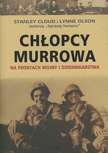 Okładka: Lynne Olson - Chłopcy Murrowa. Na frontach wojny i dziennikarstwa