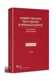 Okładka: Piotr Hofmański - Elementy metodyki pracy sędziego w sprawach karnych
