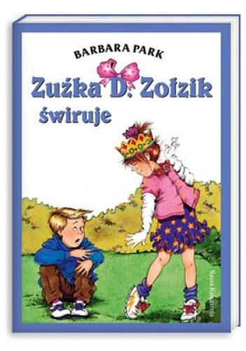 Okładka: Barbara Park - Zuźka D. Zołzik świruje