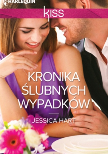 Okładka: Jessica Hart - Kronika ślubnych wypadków