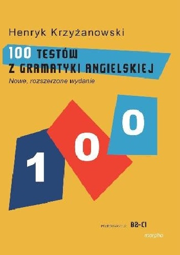 Okładka: Henryk Krzyżanowski - 100 Testów z Gramatyki Angielskiej