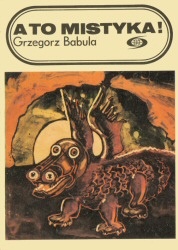 Okładka: Grzegorz Babula - A to mistyka!