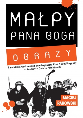 Okładka: Maciej Parowski - Małpy Pana Boga. Obrazy