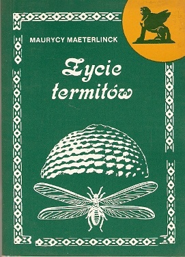 Okładka: Maurice Maeterlinck - Życie termitów