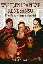 Okładka: Gerard Noel - Występni papieże renesansu