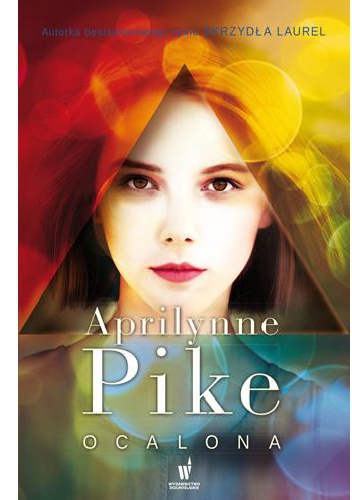 Okładka: Aprilynne Pike - Ocalona