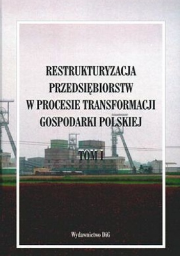 Okładka: Elżbieta Mączyńska - Restrukturyzacja przedsiębiorstw w procesie transformacji go
