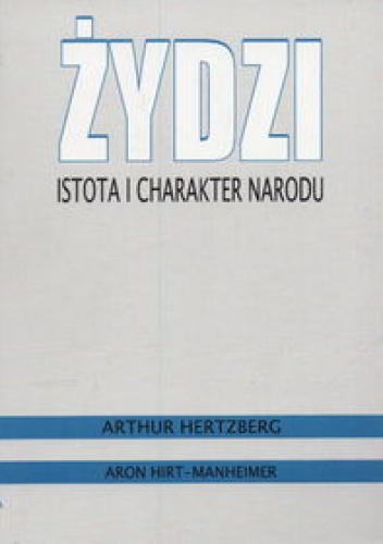 Okładka: Arthur Hertzberg - Żydzi. Istota i charakter narodu
