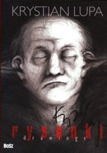 Okładka: Krystian Lupa - Krystian Lupa. Rysunki